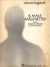 Il male maledetto. Diario. Riflessioni e filosofia di una vita vissuta - A. Bagdadli - copertina