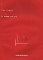 Franz Marc. Scritti 1910-1915