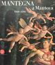 Mantegna a Mantova. 1460-1506