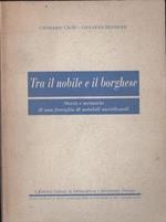 Tra il nobile e il borghese. Storia e memoria di una famiglia di notabili meridionali