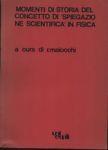 Momenti di storia del concetto di spiegazione scientifica in fisica
