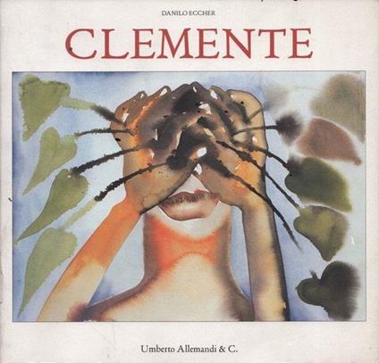 Clemente. Arbeiten auf Papier - Danilo Eccher - copertina
