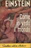 Come vedo io il mondo - Albert Einstein - copertina