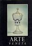 Arte Veneta. Annata Xxxiii, 1979 - Rivista Di Storia Dell'Arte