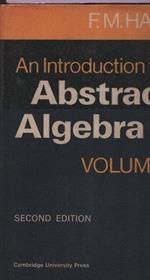 An introduction to abstract algebra. Volume 1