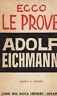 Ecco Le Prove. Adolf Eichmann - copertina