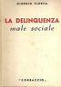 La Delinquenza Male Sociale