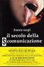 Il secolo della (s)comunicazione