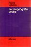Per una geografia umana - Pierre Gourou - copertina