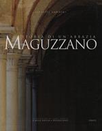 Maguzzano. Storia di un'abbazia. 2 vol. Le vicende, i luoghi, iÂ documenti