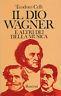 ll dio Wagner e altri dei della musica - Teodoro Celli - copertina