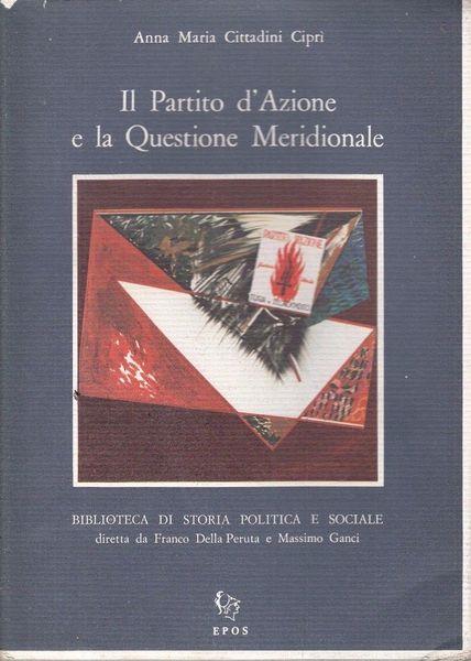 Il Partito D'Azione E La Questione Meridionale