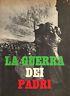 La guerra dei padri