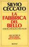 La fabbrica del bello. L'estetica per tutti o per pochi
