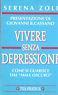 Vivere senza depressione - Serena Zoli - copertina