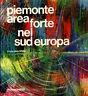 Piemonte Area Forte Nel Sud Europa - copertina