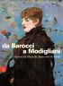 Da Barocci a Modigliani. Le collezioni del Musèe des beaux. arts di Nancy