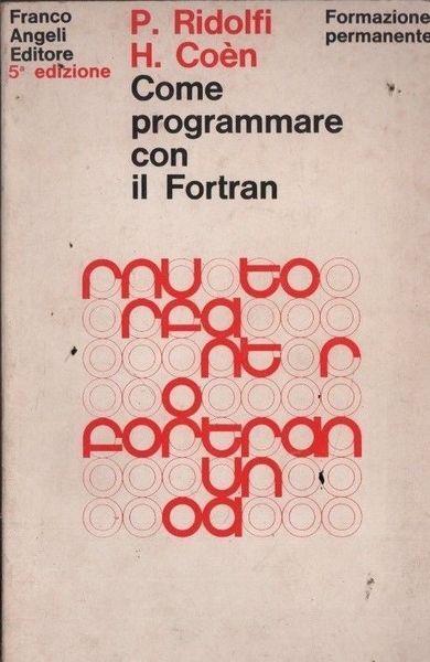 Come programmare con il Fortran - Roberto Ridolfi - copertina