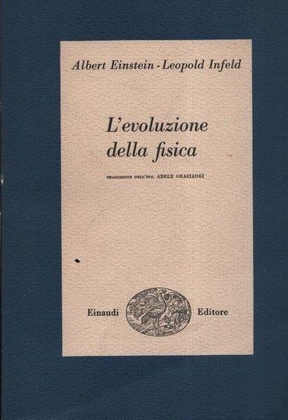 L' evoluzione della fisica - Albert Einstein - copertina