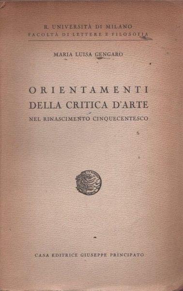 Orientamenti della critica d'arte nel Rinascimento cinquecentesco - M. Luisa Gengaro - copertina