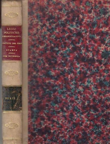 Raccolta Delle Leggi Speciali E Convenzioni Internazionali Del Regno D'Italia. Serie 1. Vol. 1 - E. Pacifici-Mazzoni - copertina