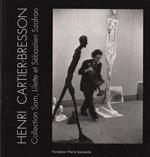 Henri Cartier-Bresson. Collection Sam, lilette et Sèbastien Szafran