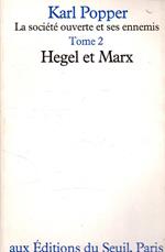 La société ouverte et ses ennemies. Tome 2: Hegel et Marx