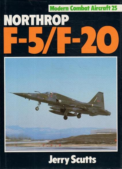 Northrop F-5/F-20 - Jerry Scutts - copertina
