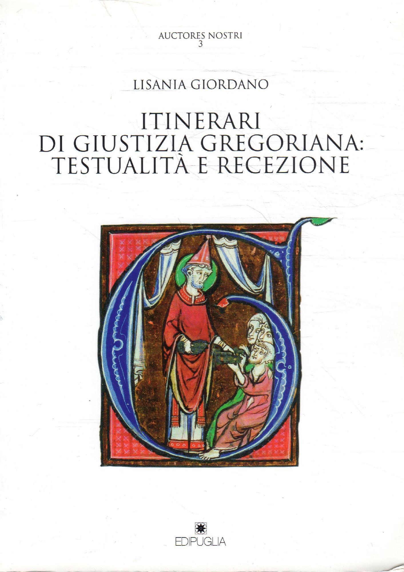 Itinerari di giustizia gregoriana : testualità e recezione