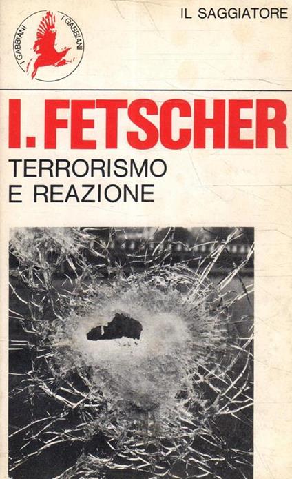 Terrorismo e reazione - Iring Fetscher - copertina