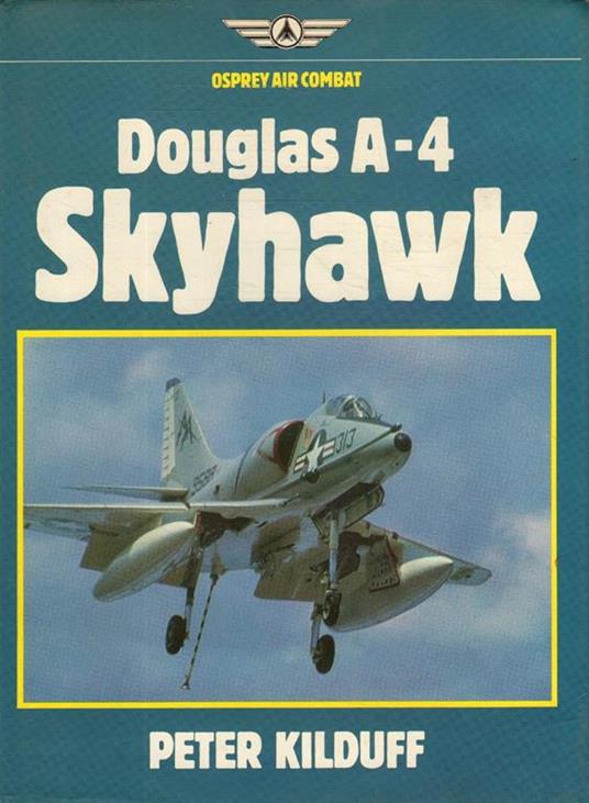 Douglas A-4 Skyhawk - Peter Kilduff - copertina