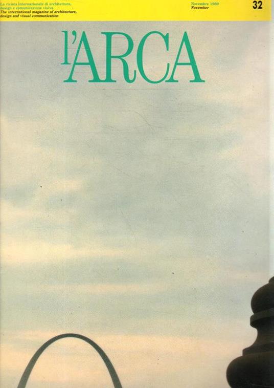 L' Arca. Rivista internazionale di architettura, design e comunicazione visiva. The international magazine of architecture design and visual comunication N. 32 - copertina