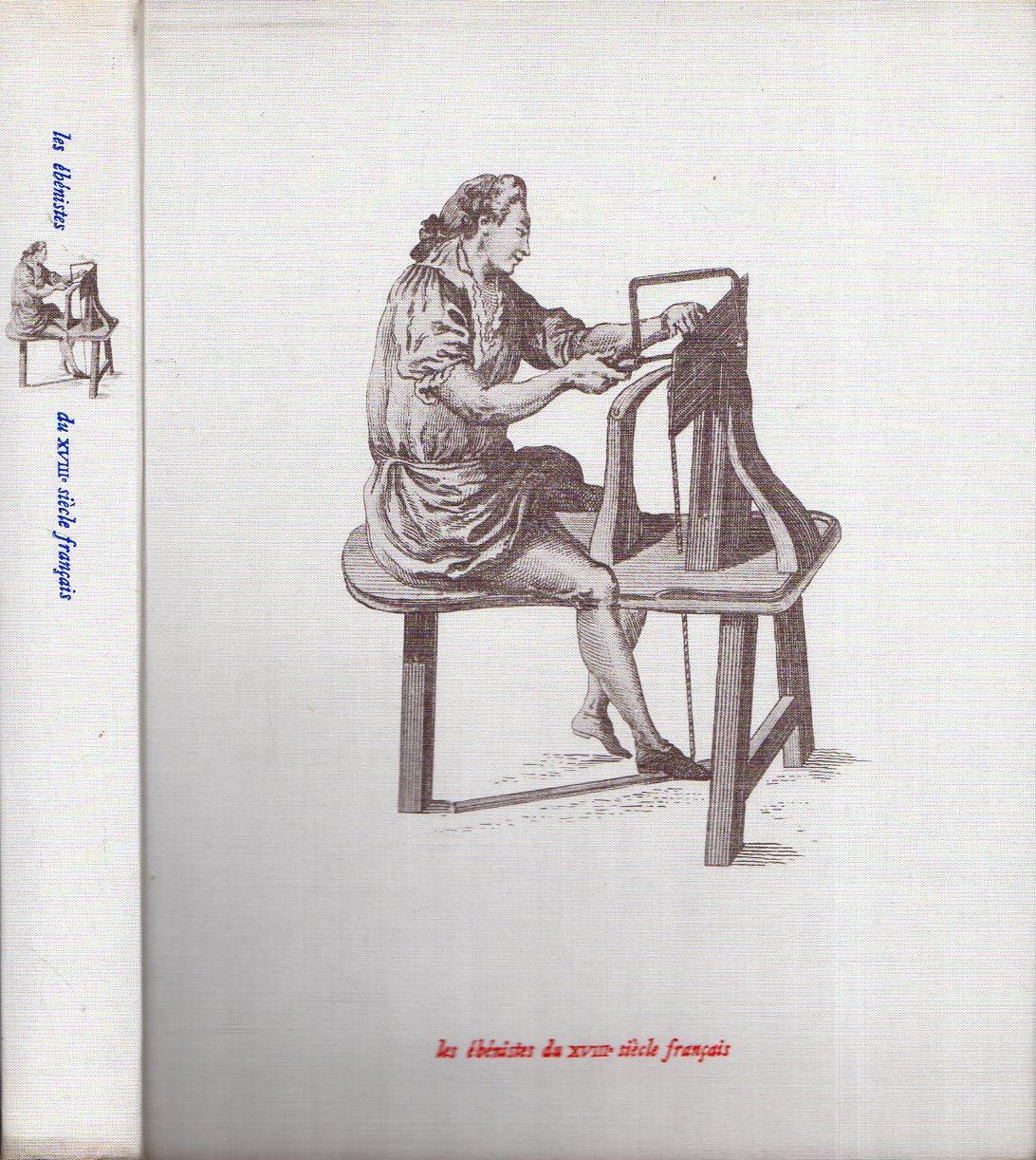 Les ébénistes du XVIII° siècle français