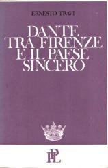 Dante tra Firenze e il paese sincero - Ernesto Travi - copertina
