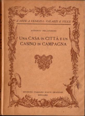 Una casa in città e un casino in campagna - Antonio Pellegrini - copertina