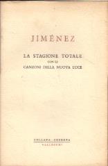 La stagione totale con le canzoni della nuova luce - Juan Ramón Jiménez - copertina