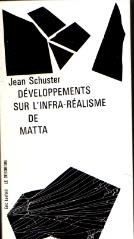 Développements sur l'infra-réalisme de Matta - Jean Schuster - copertina