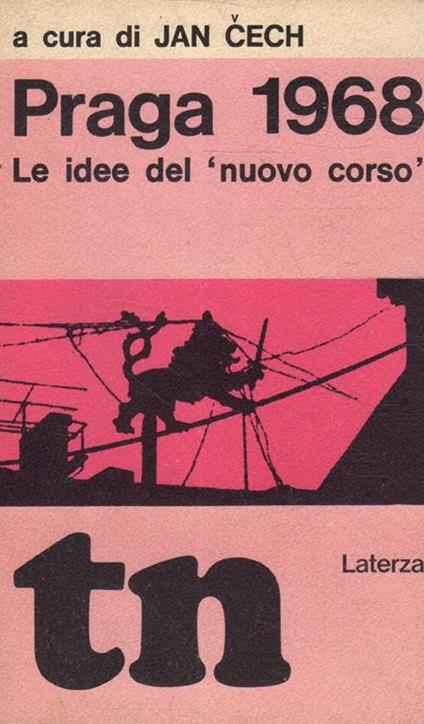 Praga 1968. Le Idee del "nuovo corso" - Jan Cech - copertina