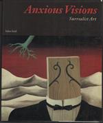 Anxious Visions: Surrealist Art