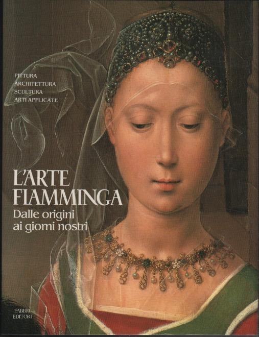 L' arte fiamminga: dalle origini ai giorni nostri - copertina
