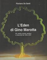 L' Eden di Gino Marotta