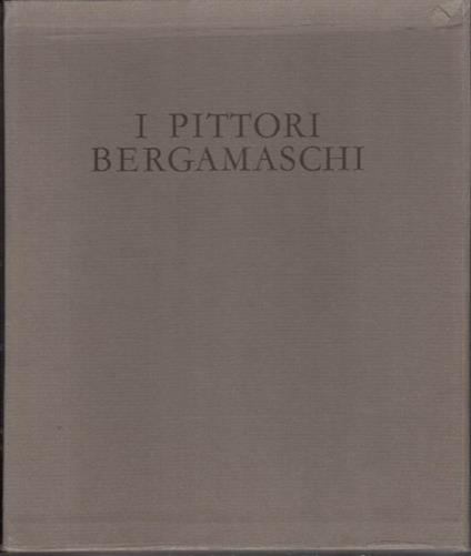 I Pittori Bergamaschi: Il Seicento vol. III - copertina
