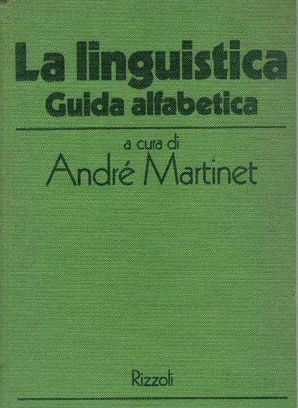La linguistica. Guida alfabetica - André Martinet - copertina