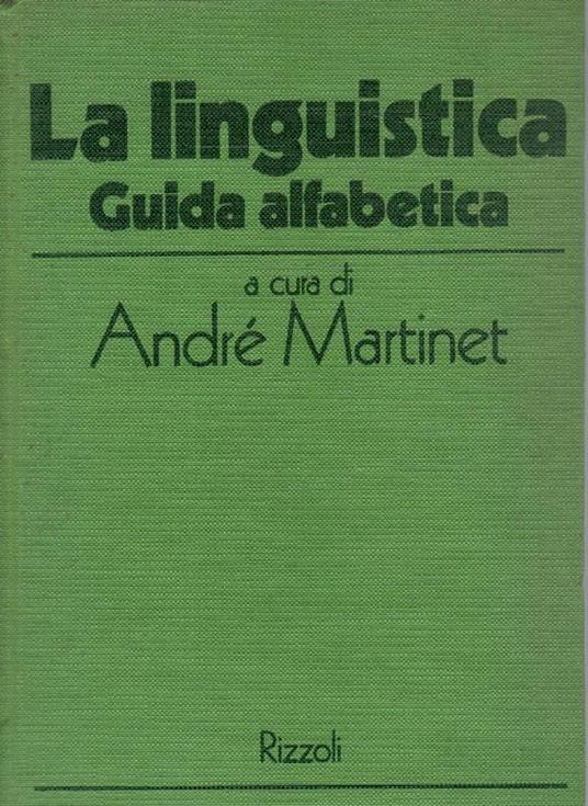 La linguistica. Guida alfabetica - André Martinet - copertina