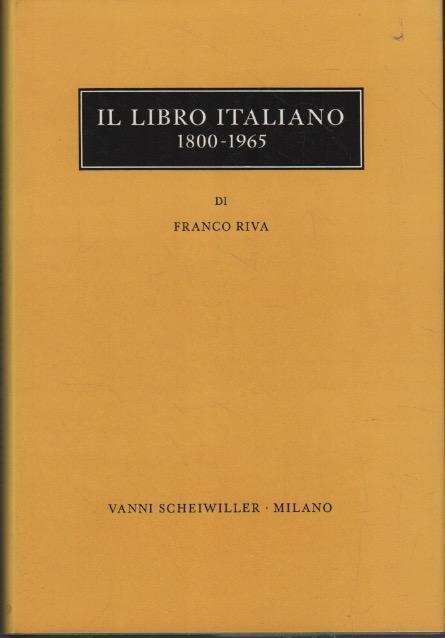 Il Libro Italiano 1800-1965 - Franco Riva - copertina