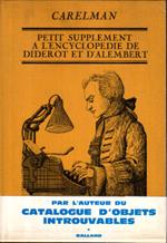 Petit supplément à l'Encyclopédie de Diderot et D'Alembert