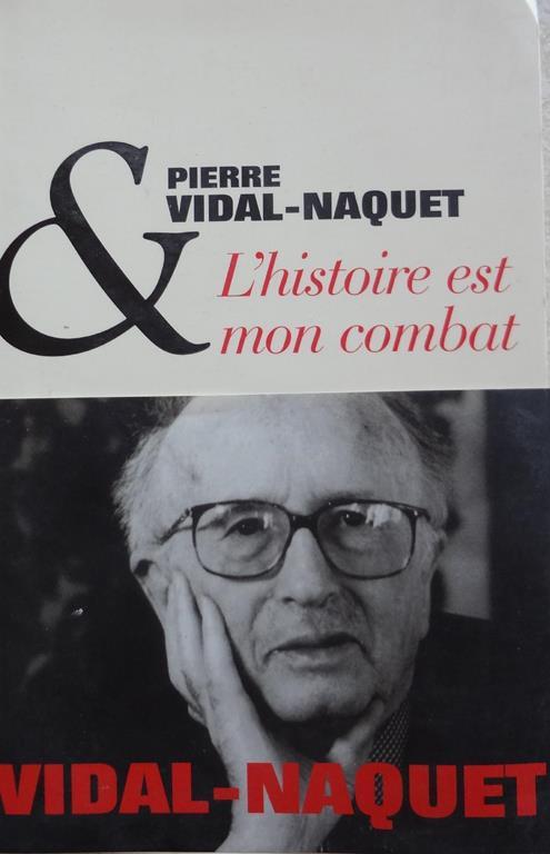 L' Histoire est mon combat - Pierre Vidal-Naquet - copertina