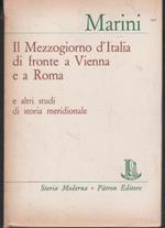 Il Mezzogiorno d'Italia di fronte a Vienna e a Roma e altri studi di storia meridionale