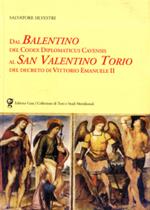 Dal Balentino del Codex Diplomaticus Cavensis al San Valentino Torio del decreto di Vittorio Emanuele II
