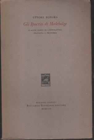 Gli ipocriti di Malebolge e altri saggi di letteratura italiana e francese - Ettore Bonora - copertina